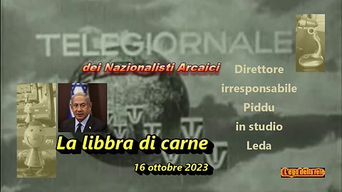 La libbra di carne - 16 ottobre 2023