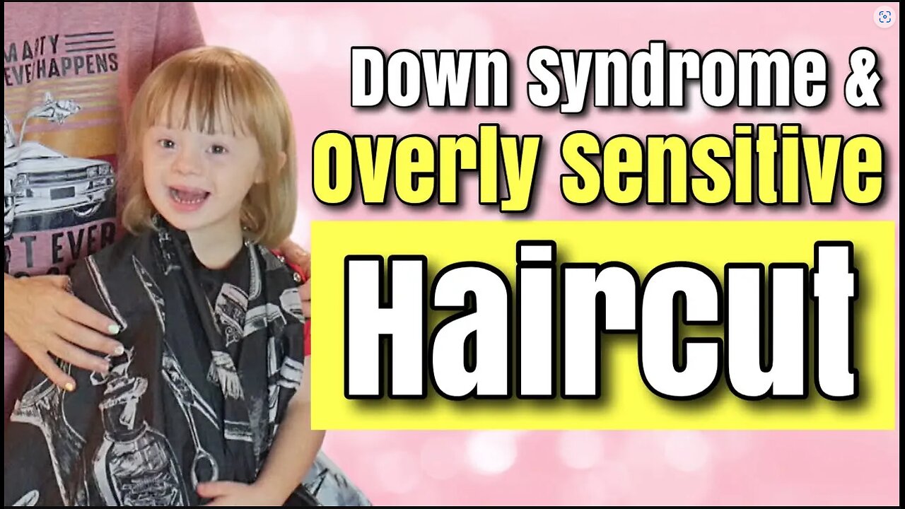 How To Give A Haircut To Special Needs | Sensory Kids