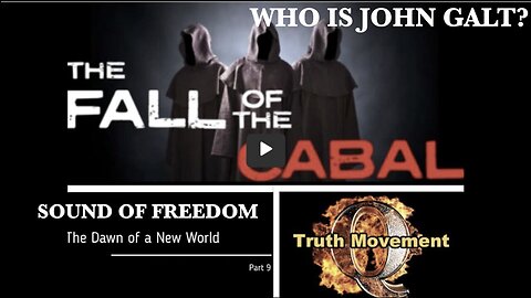 REPOST- Fall Of The Cabal Pt 9 - Dawn of A New World - The Q & Anons Truth Movement THX John Galt