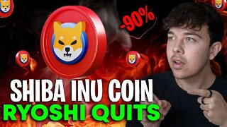 RYOSHI JUST QUIT SHIBA INU COIN (SHIB PRICE PREDICTION)