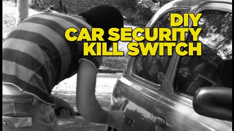 DIY Car Security Killswitch