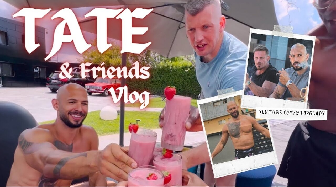 Andrew Tate & Friends Vlog