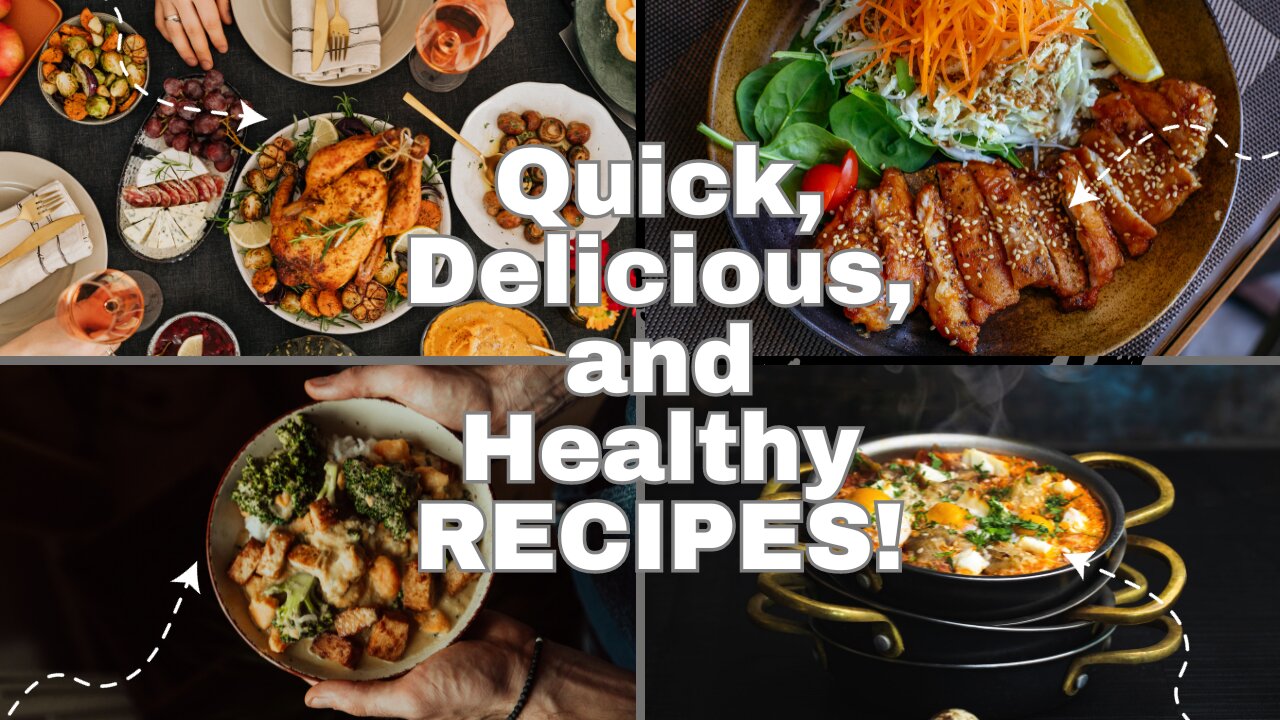 Quick and Deliciously Healthy Recipes