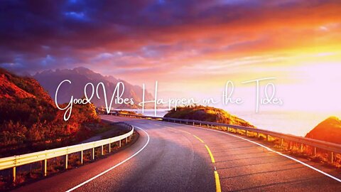 Good Vibes | Beautiful Songs | Relaxing Music Mix