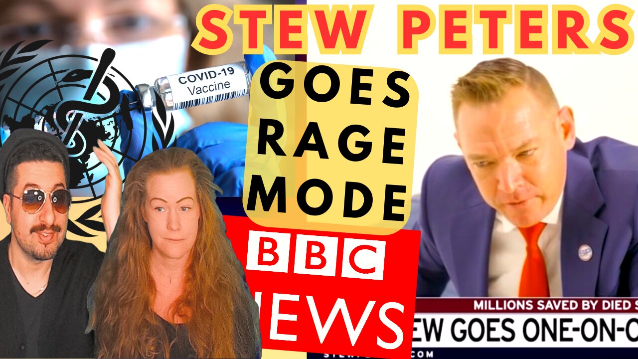 Stew Peters Goes Rage Mode with BBC