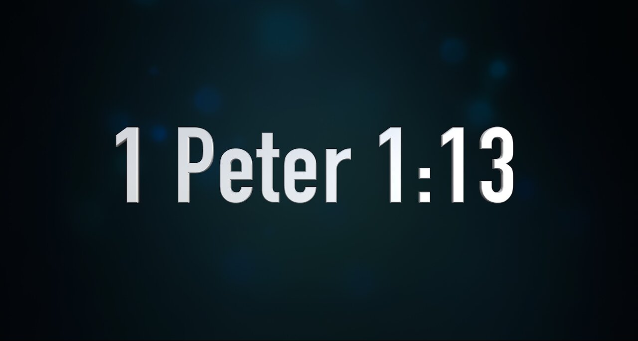 1 Peter 1:13