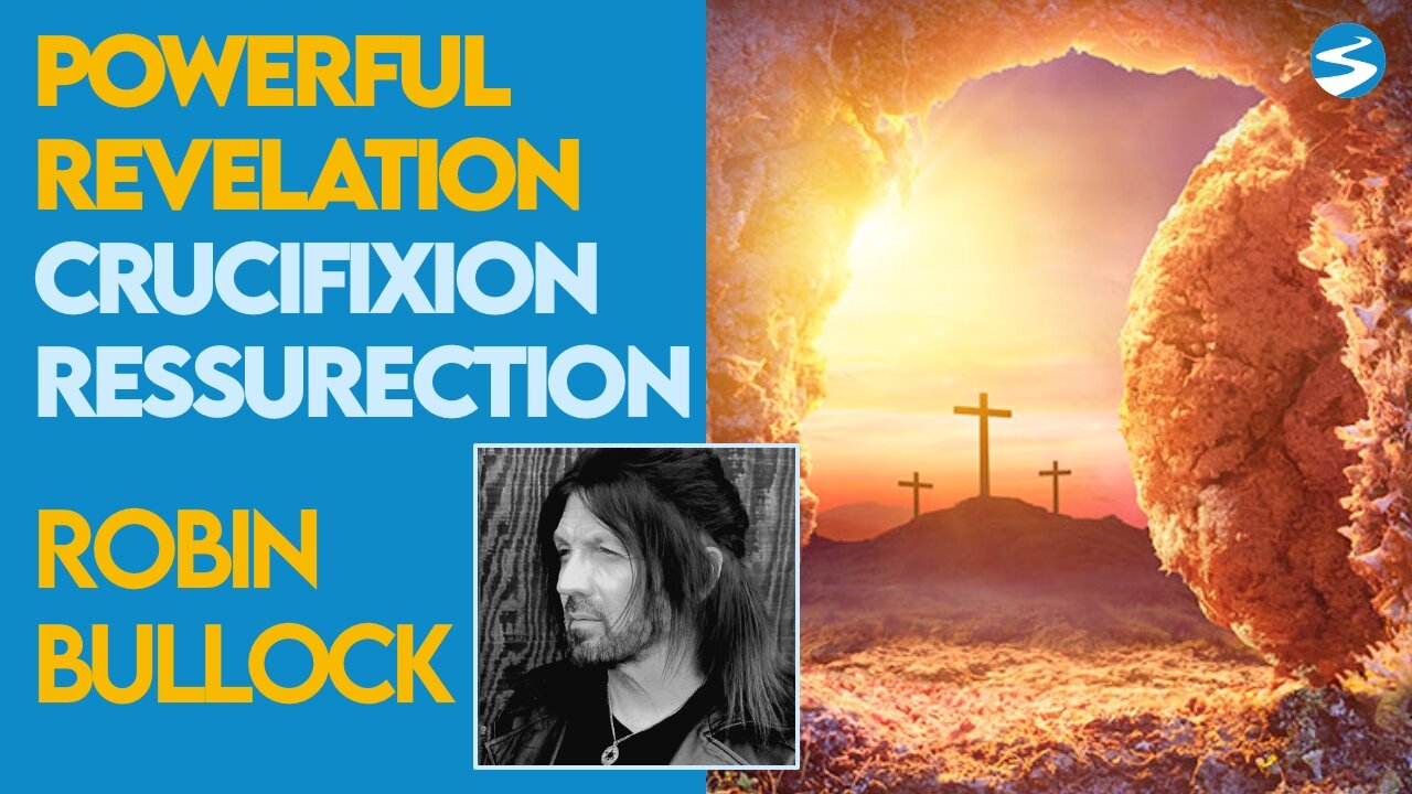 Robin Bullock: Powerful Revelation on the Crucifixion & Resurrection of Jesus