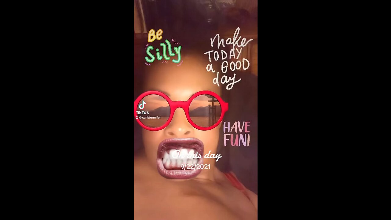 BE SILLY AND HAVE FUN