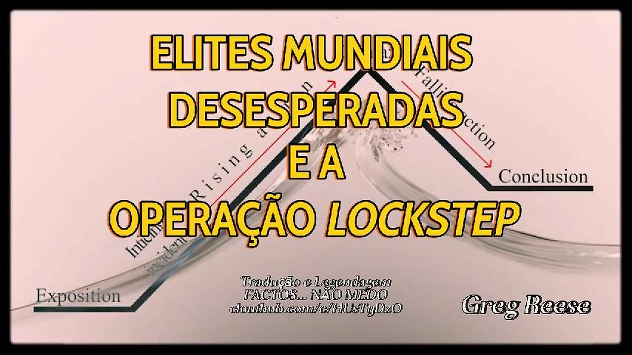 🔥ELITES MUNDIAIS DESESPERADAS E A OPERAÇÃO LOCKSTEP (PARALISAR O MUNDO COM PANDEMIAS) (GREG REESE)🎬