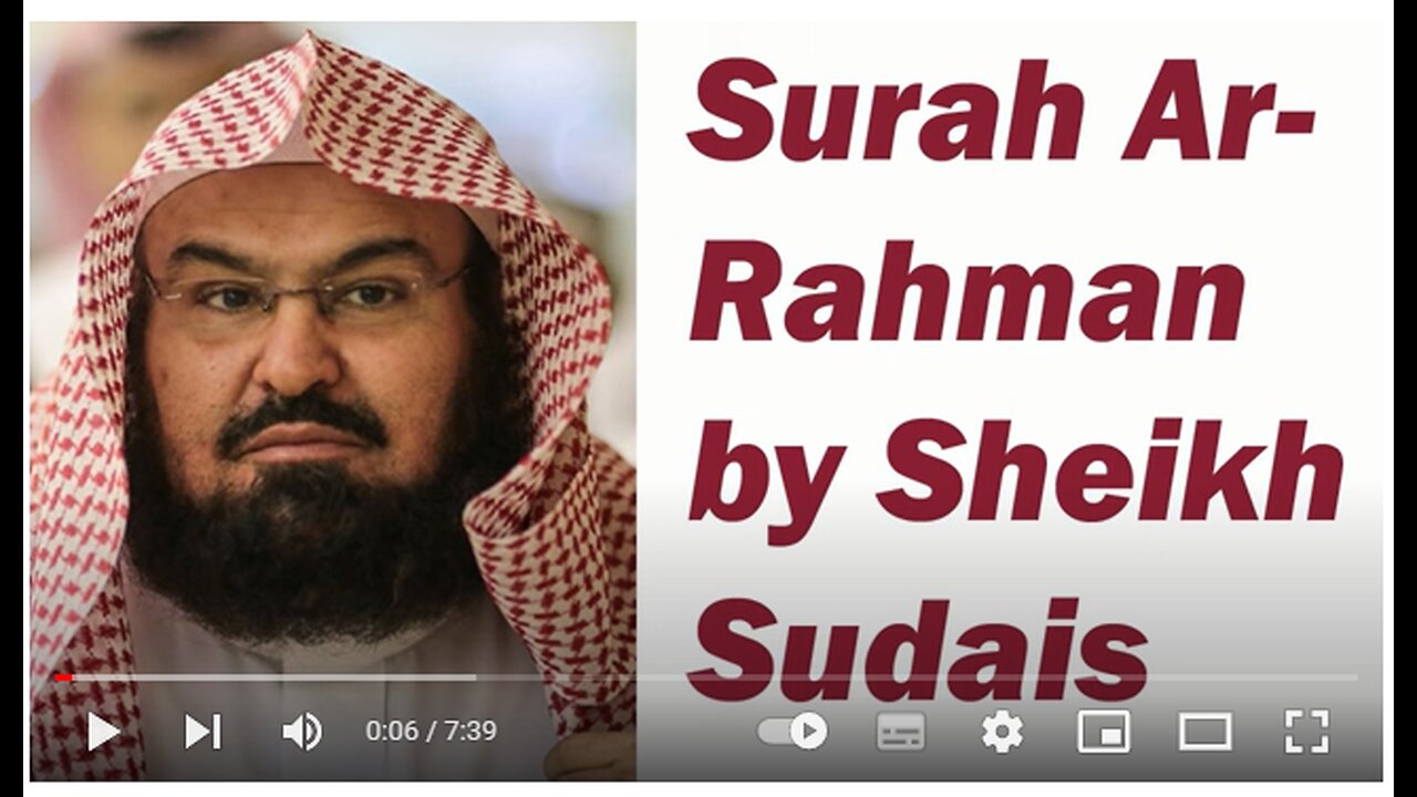 Surah Rahman (Heart Soothing Recitation) By Sheikh Abdul Rehman As Sudais