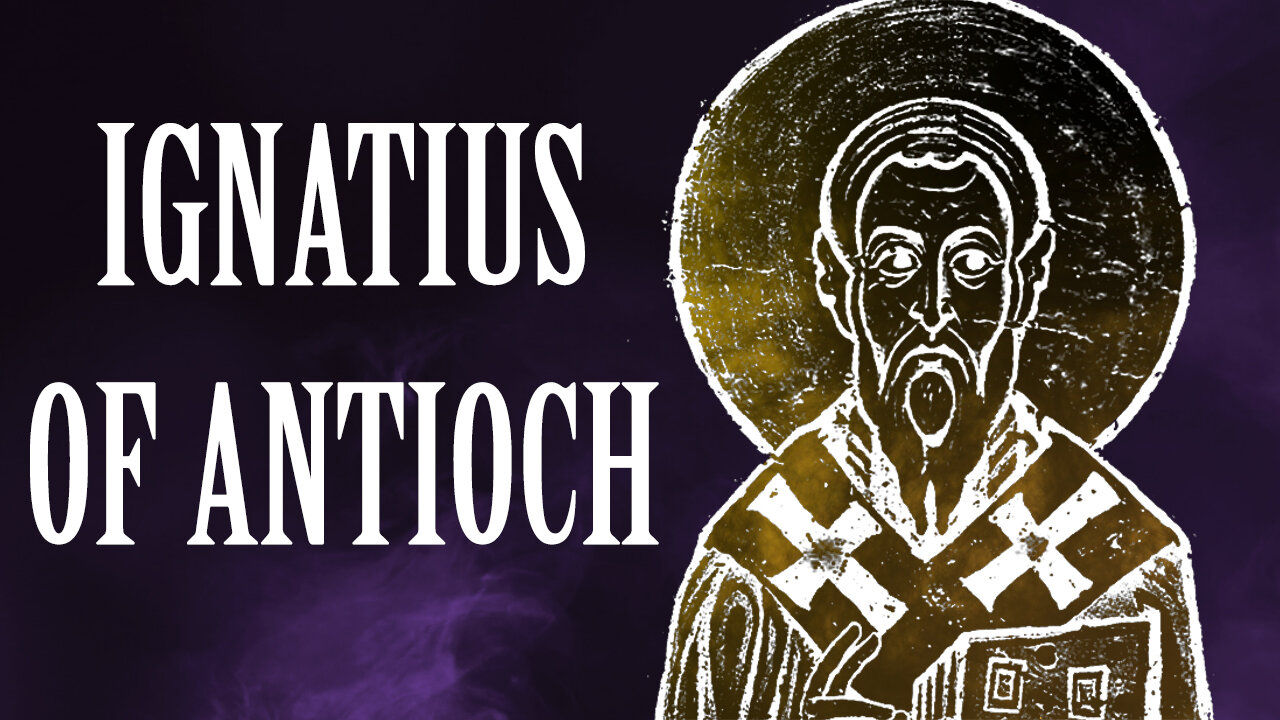 Ignatius of Antioch (Apostolic Fathers)