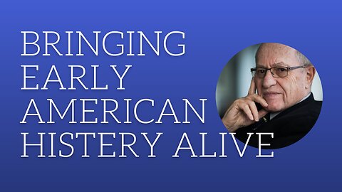 Bringing early American history alive