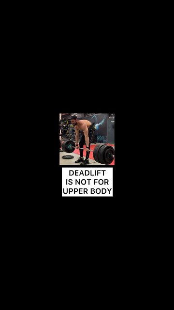 DEADLIFT IS NOT A UPPER BODY EXERCISE #shorts