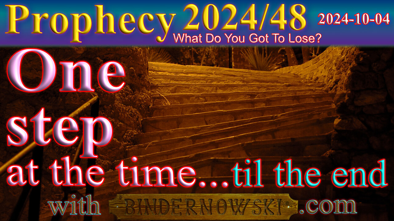 One step at the time... til the end, Prophecy