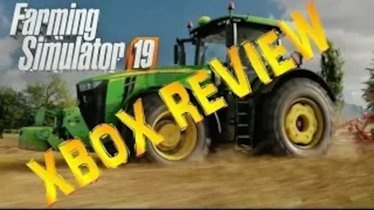 FARMING SIMULATOR 19 XBOX ONE X REVEIW