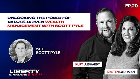 Episode 20 - Unlocking the Power of Values-Driven Wealth Management with Scott Pyle