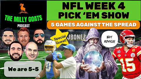 NFL Week 4 Pick 'em Contest (Not Advice) Show, with Special Guest - JBonez