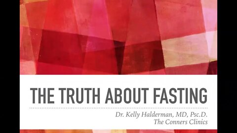 The Truth About Fasting | Dr. Kelly Halderman - Conners Clinic