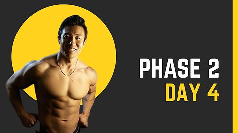 Workout & Fitness Phase (2) Day (4) Weeks 5-8