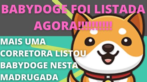 Listou!!! #babydoge em mais um corretora hoje!!! - 111