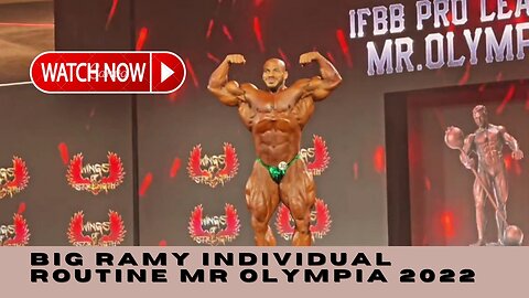 BIG RAMY INDIVIDUAL ROUTINE MR OLYMPIA 2022