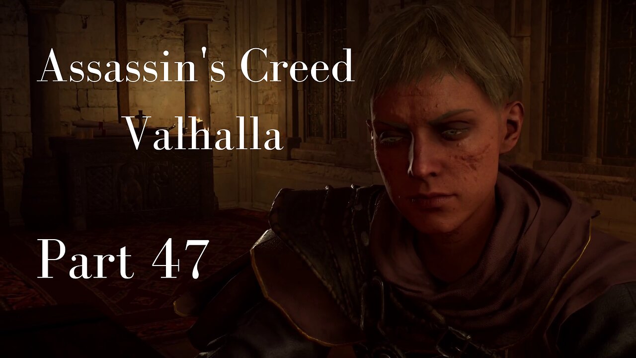 Assassin's Creed Valhalla Gameplay Walkthrough | Part 47 | No Commentary