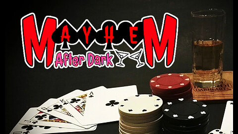 Mayhem After Dark Ep. 2 The Joker is Wild