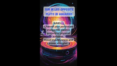 ARIES ♈️- Sun in Leo opposite Pluto in Aquarius energy and influence #astrology #tarotary #aries
