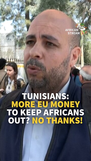 TUNISIANS: MORE EU MONEY TO KEEP AFRICANS OUT? NO THANKS!
