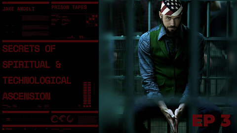 Secrets Of Spiritual And Technological Ascension: [The Prison Tapes] Part Three