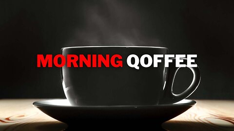 Unusual Unfoldment | Morning Qoffee | Jan. 11, 2023