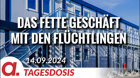 Das fette Geschäft mit den Flüchtlingen | Von Hermann Ploppa