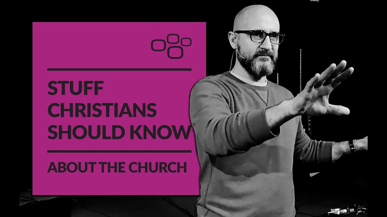 Stuff Christians Should Know About THE CHURCH (Sermon Only) LifePoint Church Longwood - 1-5-2020