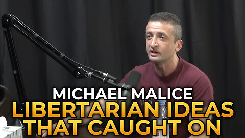 Michael Malice - Libertarian Ideas That Have Become Extremely Mainstream
