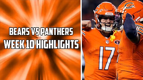 Chicago Bears VS Carolina Panthers Week 10 NFL Highlights | 2023