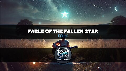 Fable of the Fallen Star - Folk music
