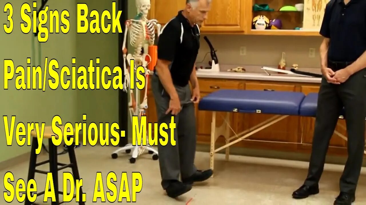 3 Signs Back Pain - Sciatica Is VERY Serious- Must See A Dr. ASAP