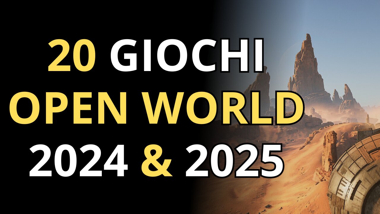 TOP 20 Videogiochi Open World 2024 & 2025