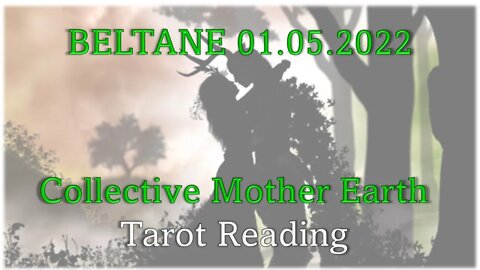 Beltane Tarot Reading for Mother Earth... Rising out of the Ashes