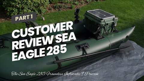 Review Sea Eagle 285 Frameless Inflatable 9’ Pontoon Fishing Boat - 1 Person- Lightweight, Port...