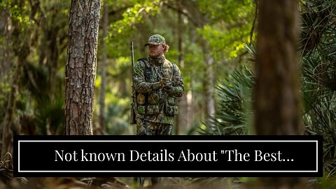 Not known Details About "The Best Camouflage Hunting Gear for a Successful Stealthy Hunt"