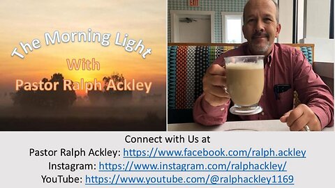 “The Morning Light” with Pastor Ralph Ackley "Exercising Our Right to Vote"