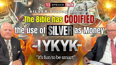 The Bible has CODIFIED the use of SILVER as Money ~I Y K Y K~ “it’s fun to be smart”