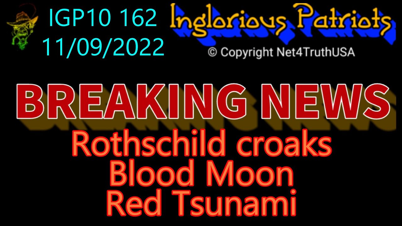 IGP10 162 - Cabal Falling - Testicle-Face Soros next in line to croak
