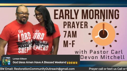 Early morning prayer with Pastor Carl & Lady Devon Mitchell