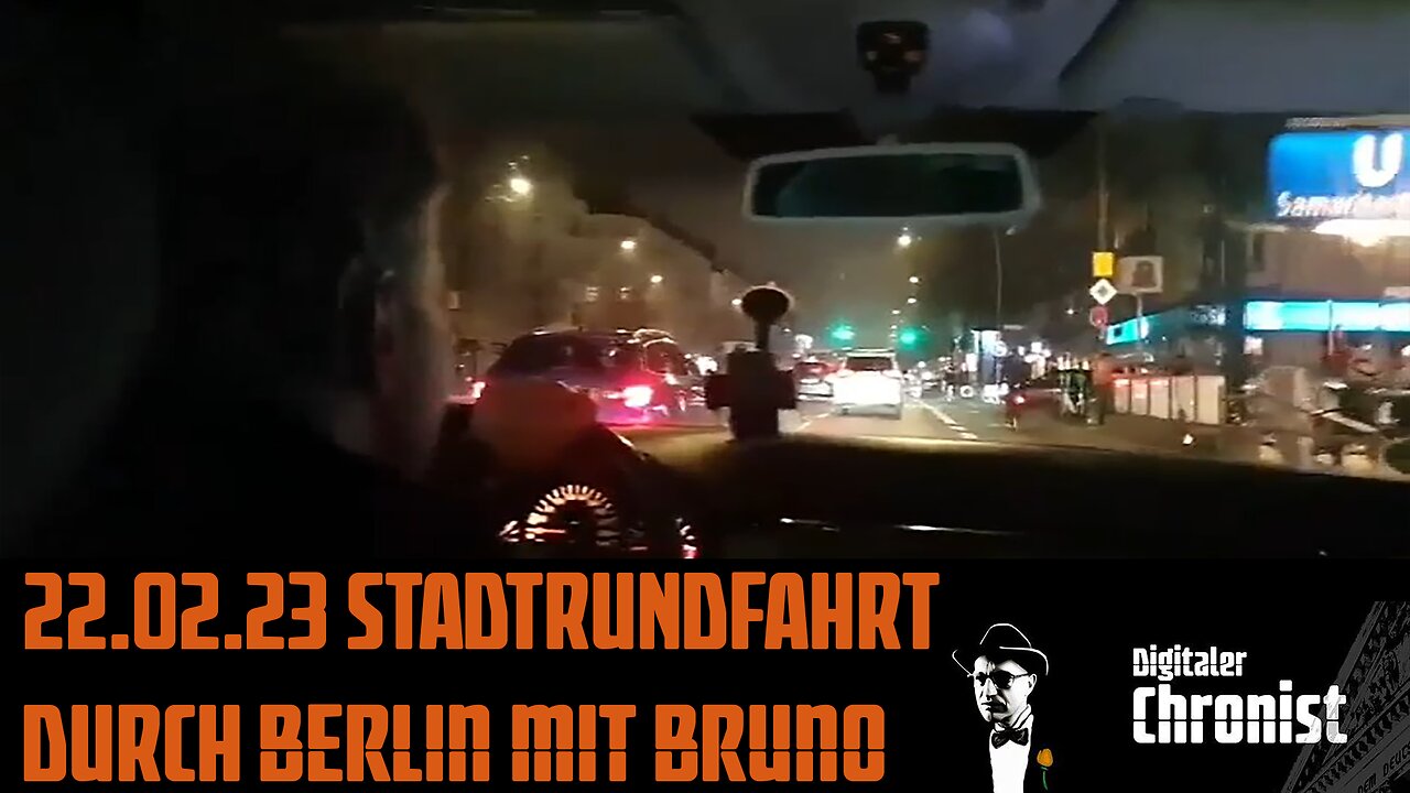 22.02.23 19:00 Direktübertragung! Stadtrundfahrt durch Berlin mit Bruno