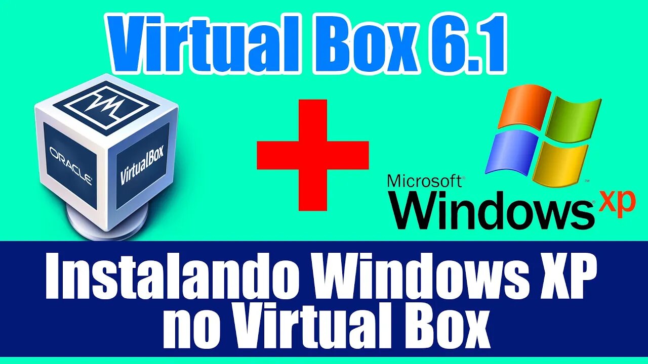 Como instalar o Windows XP na Virtual Box com Windows 10
