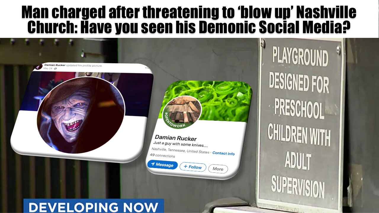 Man with Demonic Social Media Ch Threatens to ‘blow up’ Nashville Church