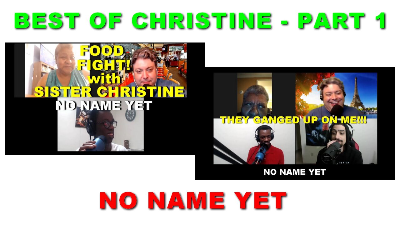 Best of Christine - Part 1 - S2 15 No Name Yet Podcast