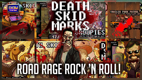 Death Skid Marks – Road Rage Rock ’n Roll! (Normal Difficulty Run)